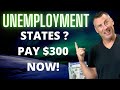 STATES PAYING $300 Unemployment Extensions 01 03 PUA FPUC PEUC Cares Act Unemployment Benefits SSI