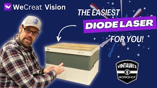 WeCreat Vision -- A Safer and Easier Diode Laser