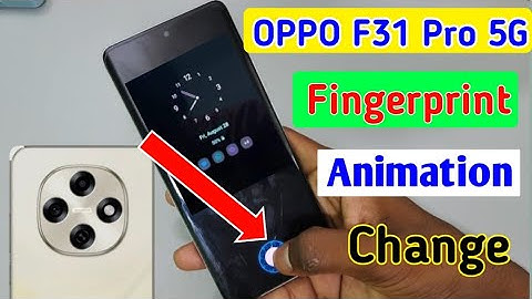 Oppo f31 pro 5g fingerprint Animation change kare / how to change fingerprint animation in oppo f31