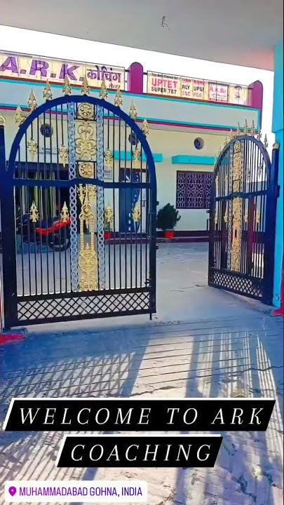 || ARK COACHING CENTER MUHAMMADABAD GOHNA MAU ||