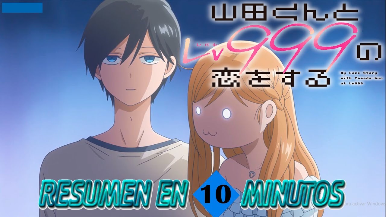 YAMADA-KUN TO LV999 NO KOI WO SURU | LOS GAMERS ROMANTICOS | RESUMEN EN