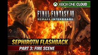 FINAL FANTASY VII REMAKE INTERGRADE (Xbox One) Part 3, Sephiroth Flashback Fire Scene (Chapter 2)
