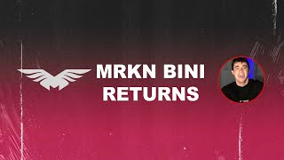 Re-Introducing MRKN Bini 😈