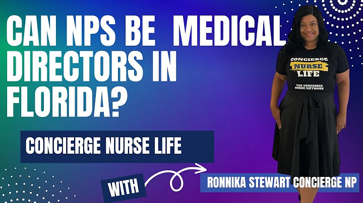 Can Nurse Practitioners be Medical Directors for IV Therapy In Florida?