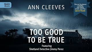Too Good To Be True By Ann Cleeves  Shetland 62  Mystery Thriller  Suspense Book