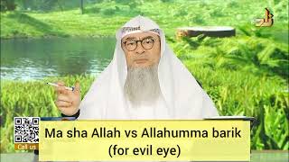 Ma sha Allah VS Allahumma Barik, which is correct ( to block evil eye )? - assim al hakeem Resimi