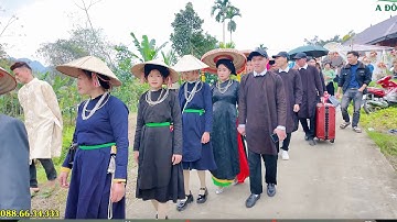 Lễ Đón Dâu Của Người Tày Lục Yên,Yên Bái - Đám Cưới Đẹp Như Tranh vẽ