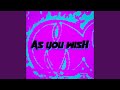 As you wish (feat. 小唄)