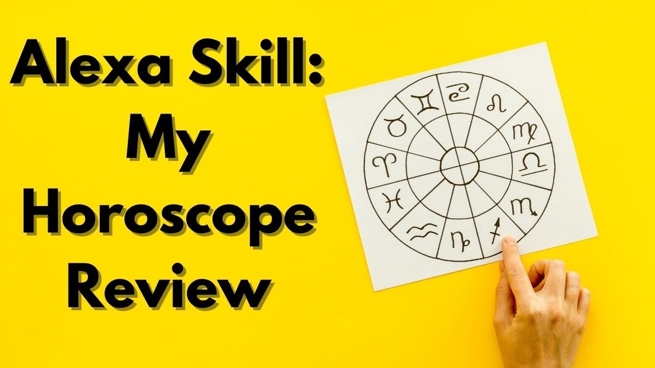 Alexa Skill My Horoscope Review YouTube
