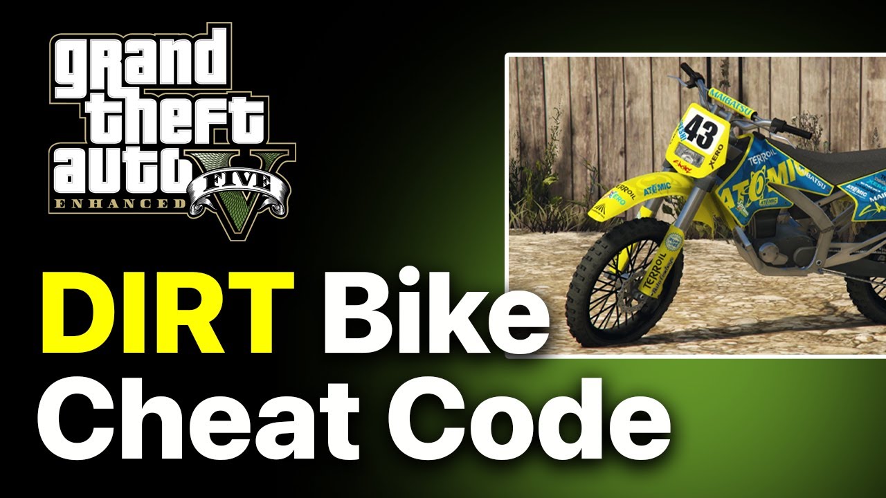Dirt Bike Cheat Code For GTA 5 Get Dirt Bike In GTA V YouTube 