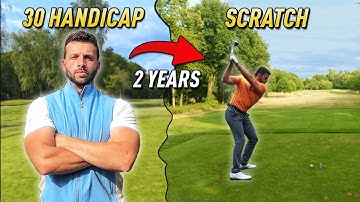 How i went from 30 Handicap to SCRATCH in just 2 years playing golf (22 simple tips)