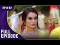 Mahir को मर देगी Bela? | Naagin S3 | नागिन S3 | Full Episode | Ep. 42