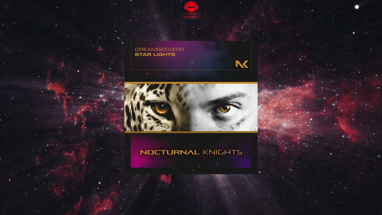 Dreamseekers - Star Lights (Extended Mix) [NOCTURNAL KNIGHTS MUSIC]