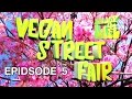LA VEGAN STREET FAIR 2017 - ENJOY THE LIFE "SPECIAL" EP. 5