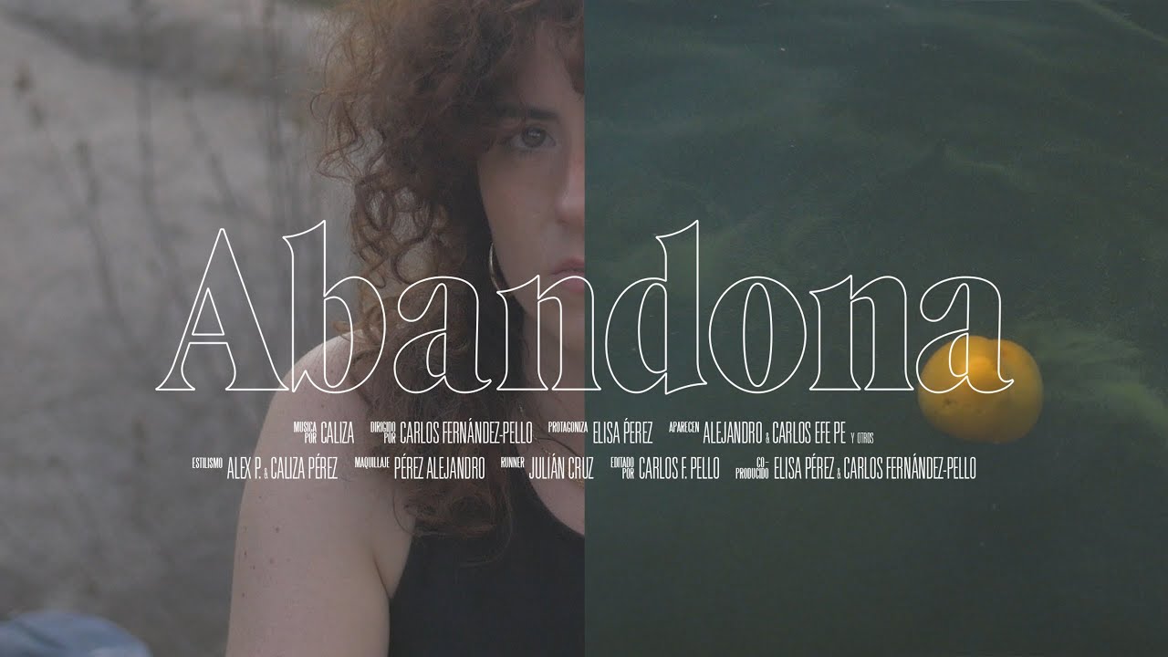 Caliza - Abandona (Videoclip)