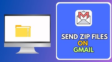 How To Send ZIP Files On Gmail