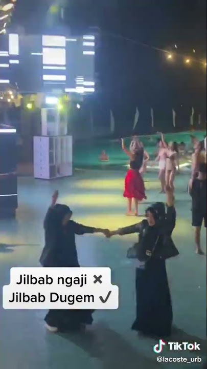 jilbab dugem 😎😎