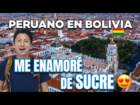 Guía de viaje a Sucre Bolivia. 2 días en la ciudad blanca por 50 dolares