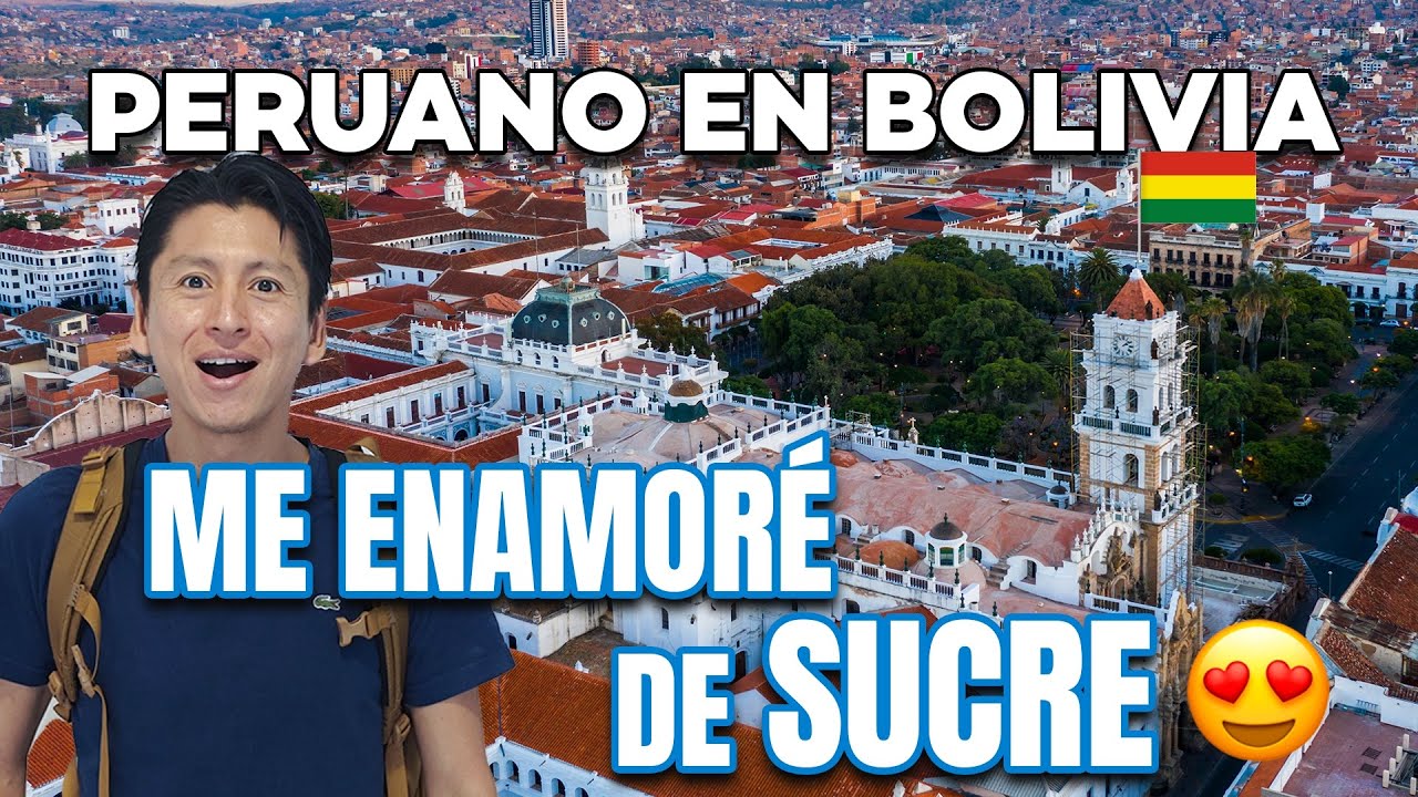 Guía de viaje a Sucre Bolivia. 2 días en la ciudad blanca por 50 dolares