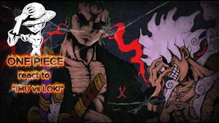 💥 PAST ONE PIECE REACT TO LUFFY, IMU, LOKI, SHANKS &amp; MIHAWK || ELBAF WAR || ONE PIECE REACTION