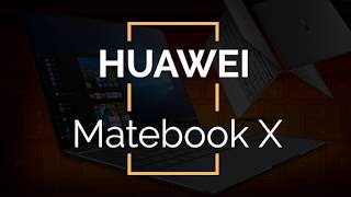 Huawei Matebook X Specifications, Huawei Matebook X Reviews & More Details