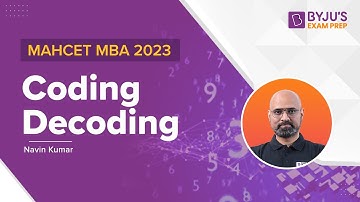 MAHCET MBA 2023 | Coding and Decoding for CET | MAHCET Logical Reasoning | BYJU