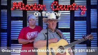 MISSION COUNTRY on the ROW with MIKE MANUEL #888