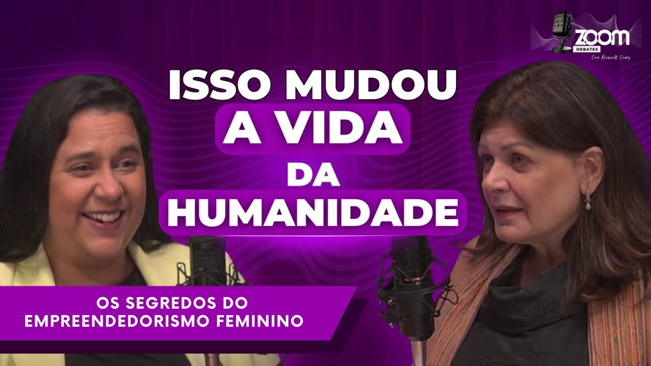 Zoom Debates | Os Segredos do Empreendedorismo Feminino