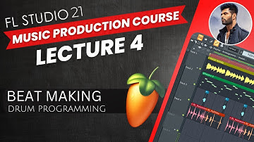 FL Studio 21 - Music Production Course (HINDI) | Lecture 04 | Drums | Beat Making