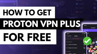 How to Get Proton VPN Plus for Free ✅ 100% Legal