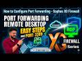 How to Configure Port Forwarding in Sophos Firewall XGS | Access Server from Anywhere