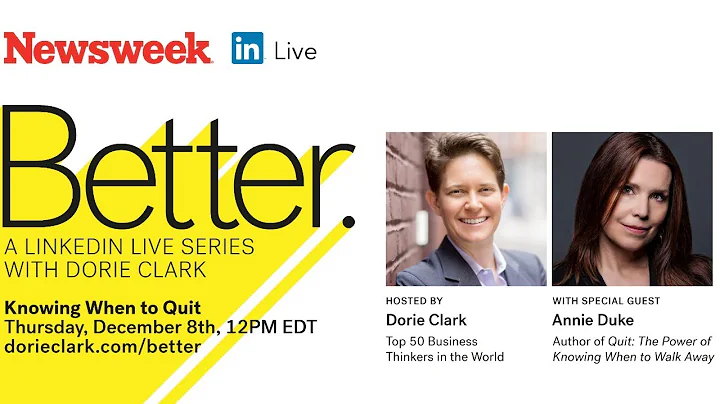 Dorie Clark and Annie Duke: Knowing When to Quit
