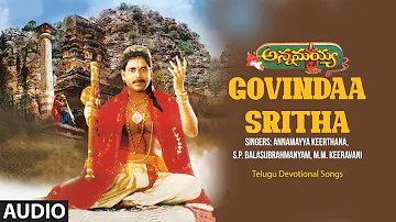 Govindaa Sritha-Audio Song| Annamayya Keerthana,S.P.Balasubrahmanyam,M.M.Keeravani | Annamayya Song