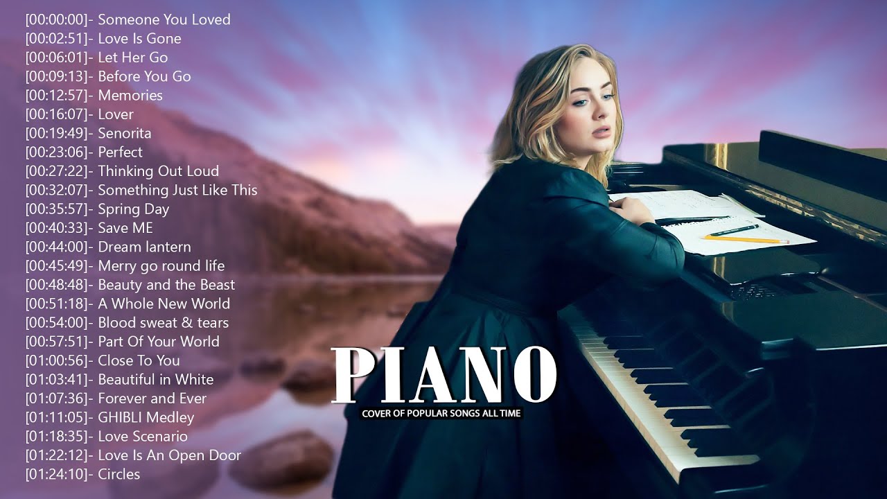 Top 30 Piano Covers of Popular Songs 2022 - Best Instrumental Music For  Work, Study, Sleep - YouTube