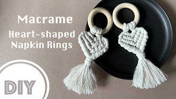 DIY Macrame Heart-shaped napkin ring Tutorial Anleitung Makramee Herzen Serviettenringe BinnBonn