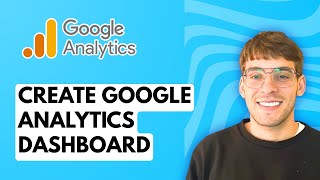 How to Create Google Analytics Dashboard [2026 Full Guide]