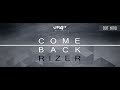 Rizer - Come Back (Official Music Video)