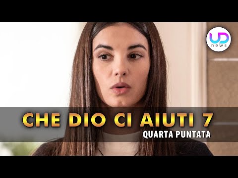 Che Dio Ci Aiuti 7, Quarta Puntata: Azzurra Incontra Una Vecchia Conoscenza!