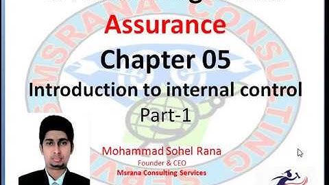 Assurance - Introduction to internal control - Chapter 05 Part-1