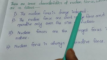 Nuclear force: Definition and characteristics for class 12 in just 1 minute