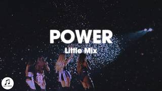 Little Mix - Power (Lyrics)