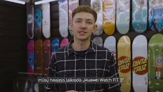 HUAWEI ir Boardsports Skatepark pristato Watch Fit 3: kaip plaka širdis atliekant sudėtingus triukus