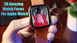 Amazing 3D Animated Watch Faces on Any Apple Watche 2021 screenshot 5
