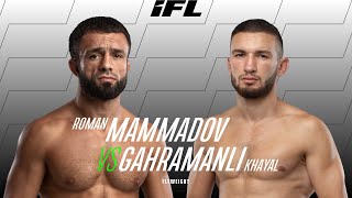 Roman Mammadov Vs Khayal Gahramanli Ifl - Flyweight