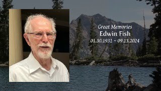 Celebration of Life for Edwin Fish