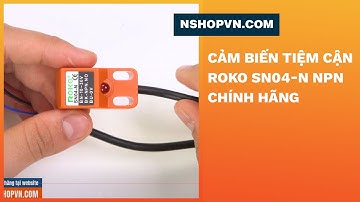 Cảm biến tiệm cận ROKO SN04-N NPN chính hãng (QE1H)#Shorts