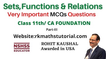 Very Imp MCQs of  Sets, Functions and Relations_ Part-III |CA Foundation |Class 11th |By R.K.Sir