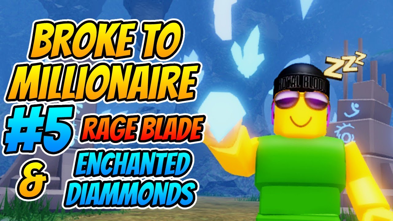 Roblox Island Broke To Millionaire #5 |Rage Blade, Enchanted Diamonds & Diamond Island|