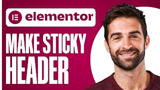 Make A Sticky Header On Elementor For Free (Full Tutorial)