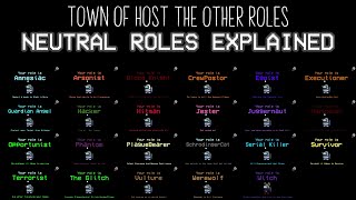 Neutrals Explained - Among Us Town Of Host The Other Roles